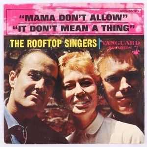 The Rooftop Singers, Mama Don't Allow/It Don't Mean A Thing 1963 45 rpm Record